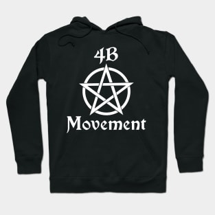 4B Movement with Pentagram Hoodie